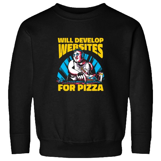 Web Developer Pizza Computer Coder Programmer Web Dev Sweatshirts