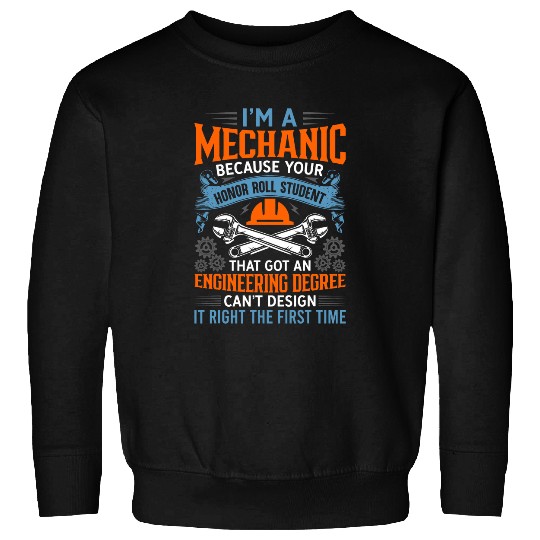Mechanic Honor Roll Engineering Student Car Sweatshirts