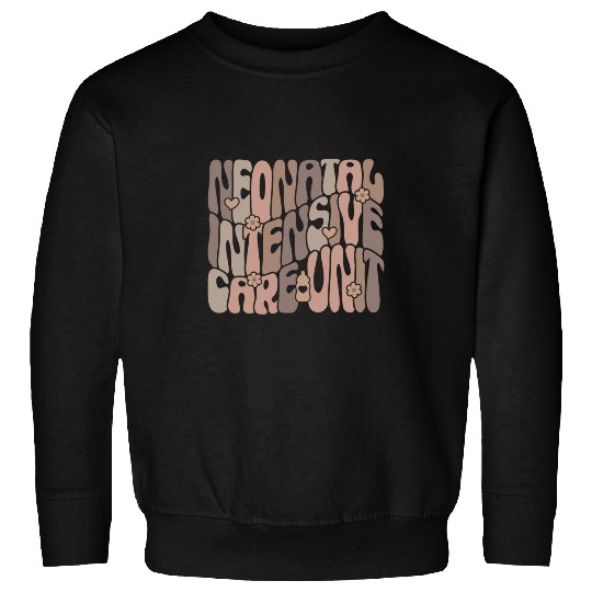 Groovy Neonatal Intensive Care Unit NICU nurses Appreciation Sweatshirts