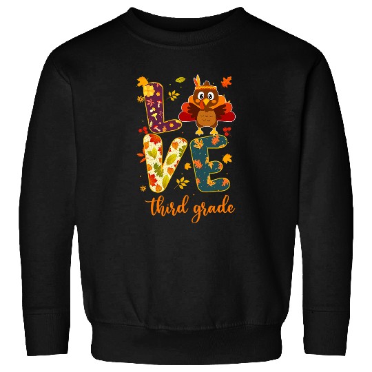 love third grade happy fall yall autumn teacher student Sweatshirts