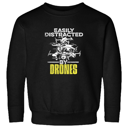 Quadrocopter Quote for a Drone Pilot Sweatshirts
