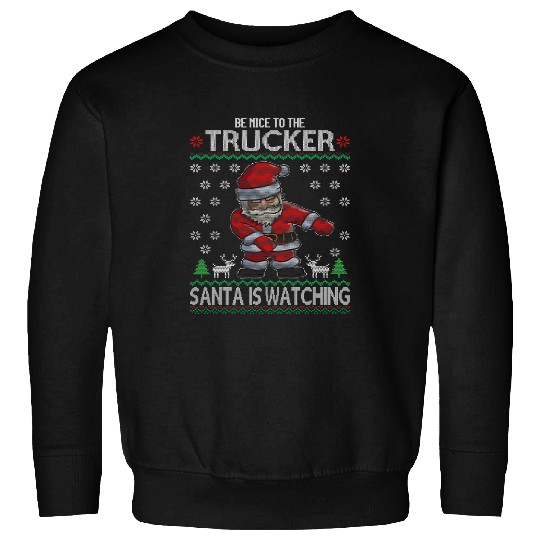 Trucker Santa is Watching Funny Truck Driver Ugly Christmas Sweatshirts