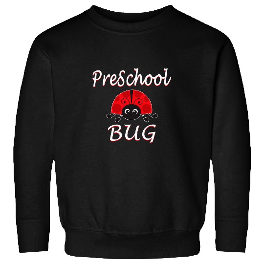 Preschool Bug Funny Cute Ladybug Preschool Back To School Sweatshirts