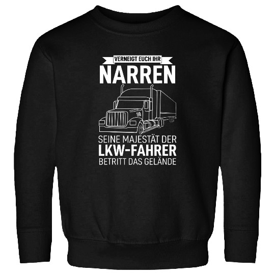 If your fool of the truck driver enters the terrain Sweatshirts