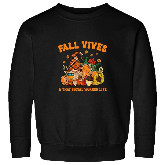Fall Vibes That Social Worker Life Gnome Autumn Fall Leaves Sweatshirts