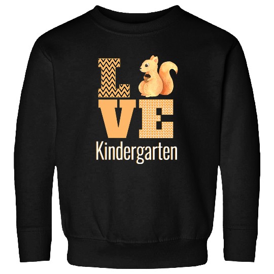Love Kindergarten Squirrel Kinder Teacher Back To School Sweatshirts