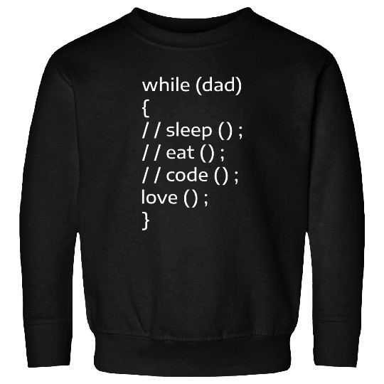 While Dad Sleep Eat Code Love Programmer Programming Coder Sweatshirts