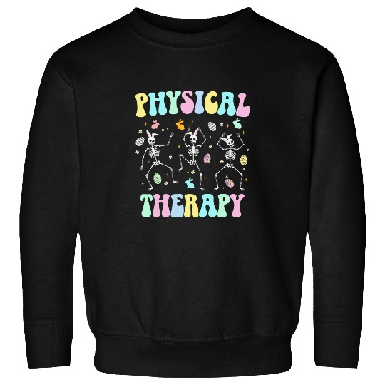 Physical Therapy Easter Physical Therapist Easter Day 2024 Sweatshirts
