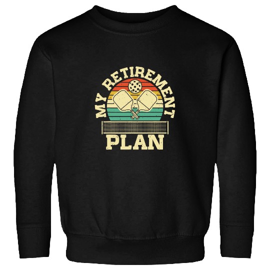 Funny Retirement Plan Pickleball Retro vintages Novelty Sweatshirts