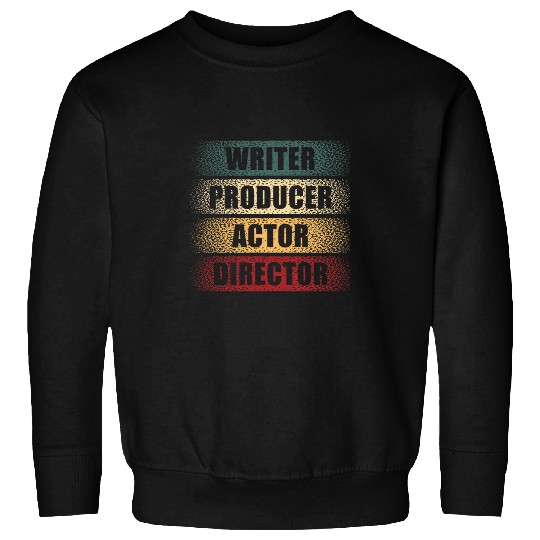 Writer Producer Actor Director Movie Film Making Retro Sweatshirts