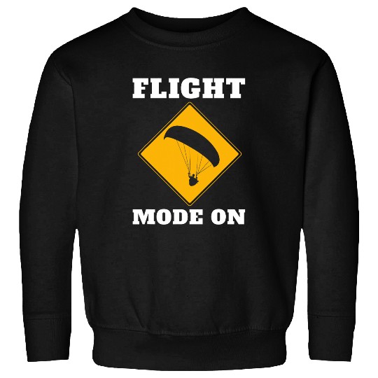 Paragliding Paraglider Pilot Parachute Flight Mode On Sweatshirts