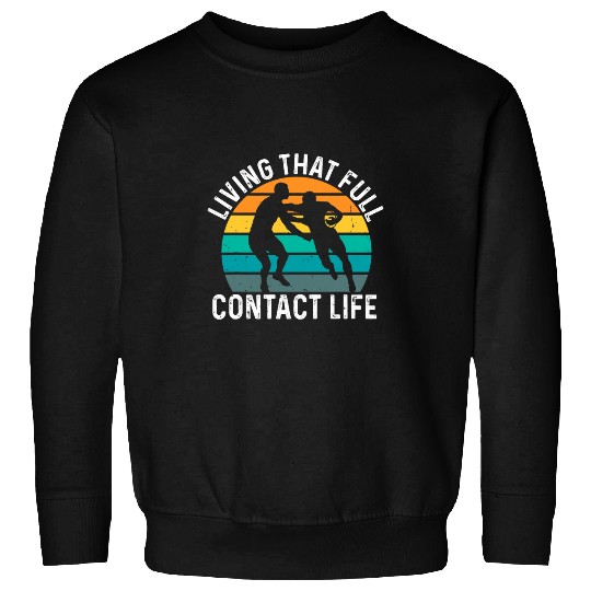 Living that full contact life Design for a Rugby Player Sweatshirts