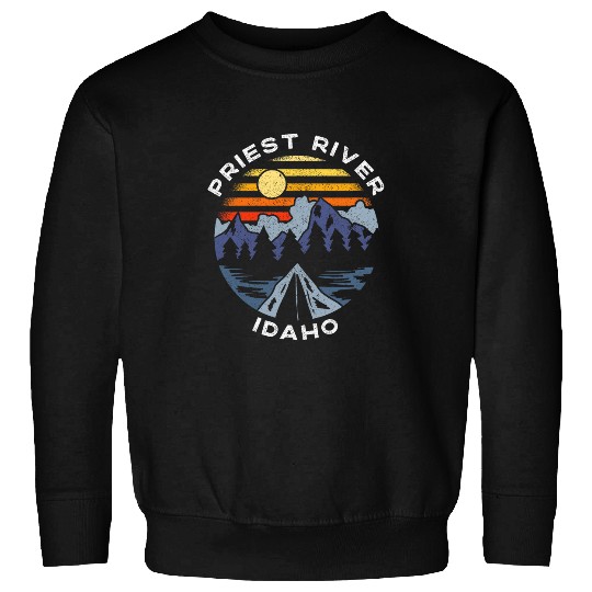 Priest River Idaho Mountains Vacation Camping Souvenir Sweatshirts