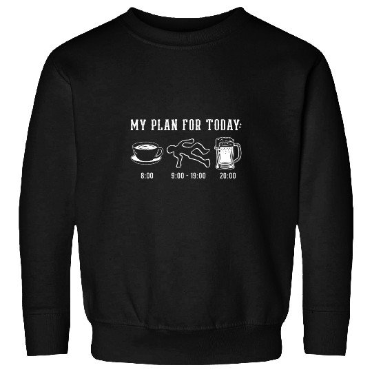 Funny Forensic Scientist Science My Plan For Today Sweatshirts
