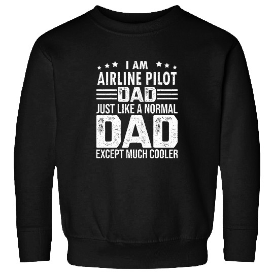 Mens Airline Pilot Dad for Airplane Airline Pilot Fathers Day Sweatshirts