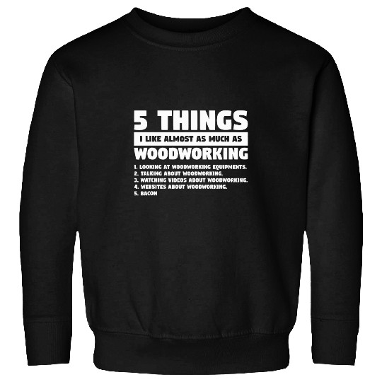 Weekend Forecast 100 Chance Of Wood Carving Woodworker 1 Sweatshirts