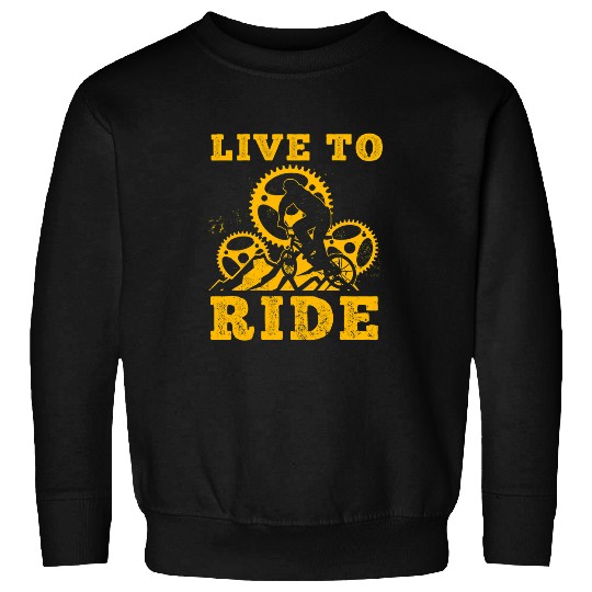 Live To Ride Mountain Cycling Bmx Biker Sweatshirts