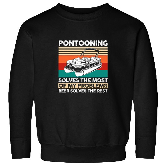 Mens Pontooning Beer solve problems Pontooning Sweatshirts