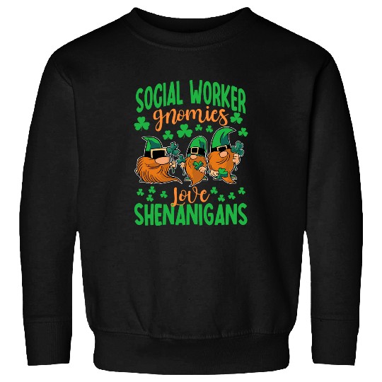 Social Worker Gnomies Love Shenanigans St Patricks Day Sweatshirts