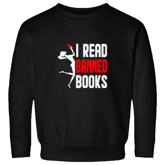 I Read Banned Book Bookworm Reader Nerd Bookish Librarian Sweatshirts