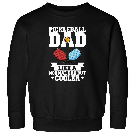 Mens Pickleball Player Funny Ball Racket Paddle 1 Sweatshirts