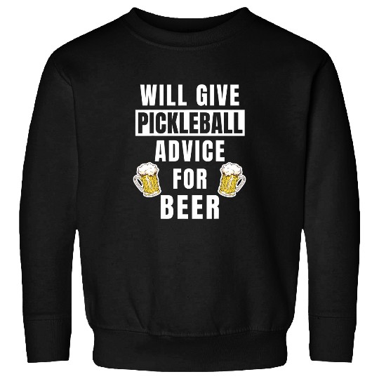 Mens Pickleball Advice For Beer Sport Paddle Funny Pickleball Sweatshirts