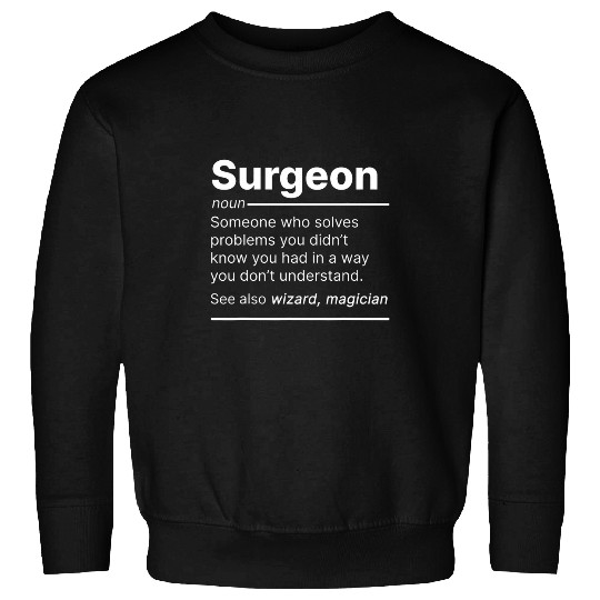Surgeon job worker definition funny dictionary text Sweatshirts