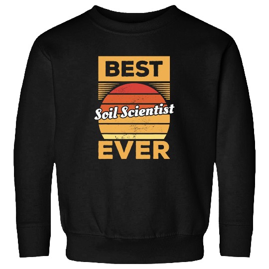 vintages Soil Scientist Ever Soil Science 1 Sweatshirts