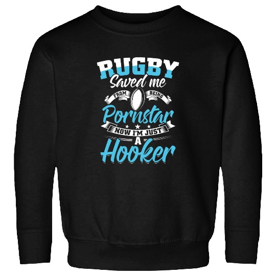 Funny Rugby Player Outfit Rugby Saved Me Sweatshirts