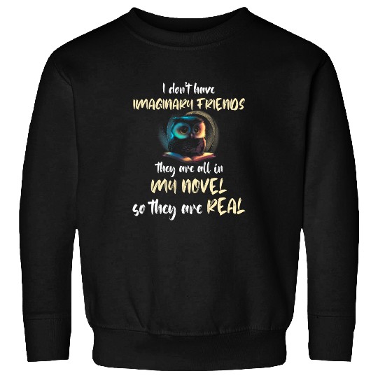Writer Owl Writing Imaginary Friends Reading Book Lover Sweatshirts