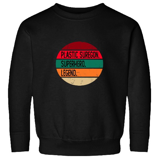 Plastic surgeon superhero legend Sweatshirts