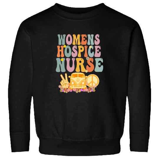 Womens Hospice nurses Week Groovy Appreciation Day For Women Sweatshirts
