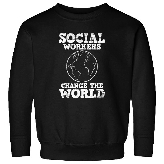 Social Worker Social Work 7 Sweatshirts