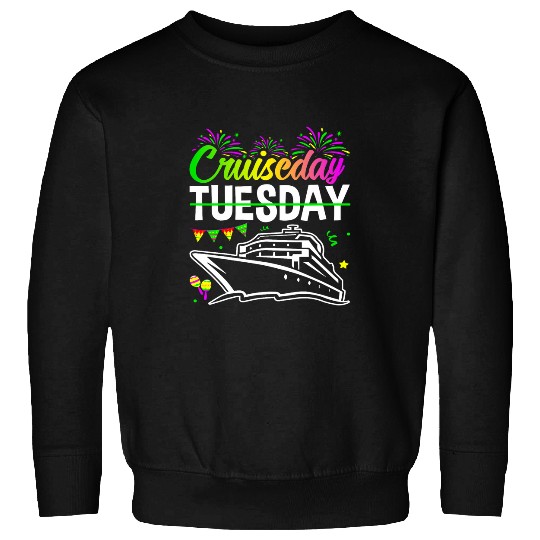 Cruiseday Mardi Gras Celebrations Parade Boat Fat Tuesday 7 Sweatshirts