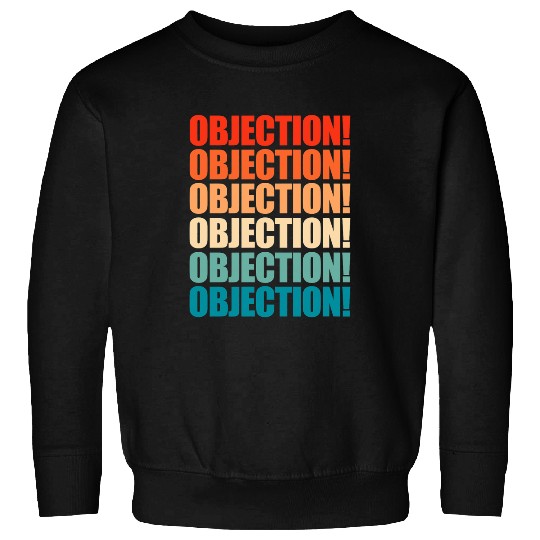 Objection Funny Lawyer Attorney Law Student Retro Sweatshirts