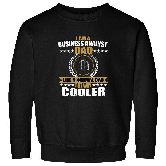 Mens Funny Business Analyst Dad Outfit BA Consulting Fathers Day Sweatshirts