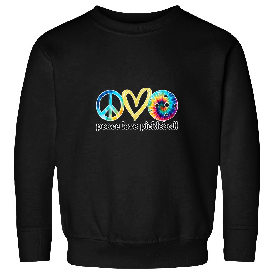 Funny Pickleball Hippie Tie Dye Peace Love Pickleball Sweatshirts