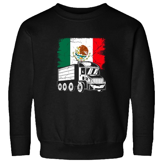 Mexican Flag Themed Truck Design For A Mexican Trucker Sweatshirts