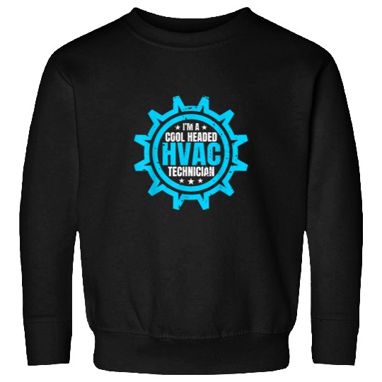 Im A Cool Headed HVAC Technician Sweatshirts