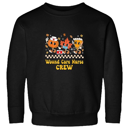 Wound Care nurses Crew Pumpkin Pie Fall Leaf Thanksgiving Sweatshirts