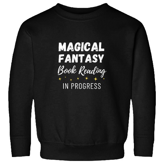 Magical Fantasy Magical Fantasy Book Reading in Progress Sweatshirts