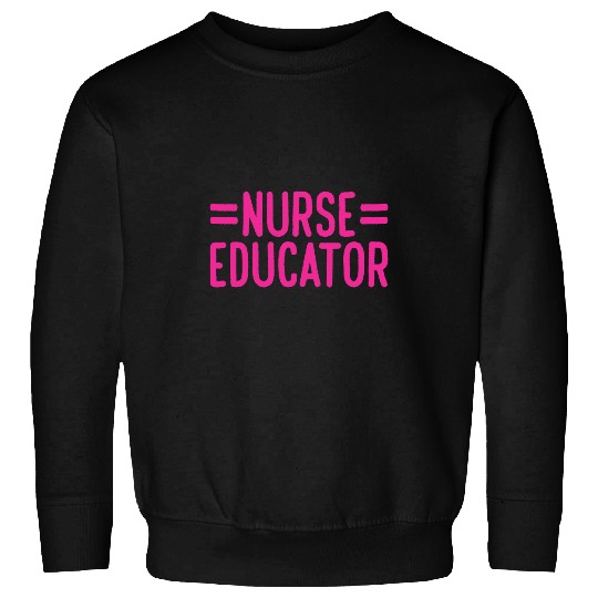 Nursing Student nurses Educator Sweatshirts