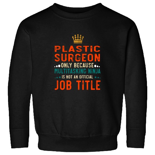 Plastic Surgeon Definition Funny Job Sweatshirts