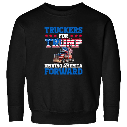 Truckers For Trump President Truck Driver Election Trump Sweatshirts