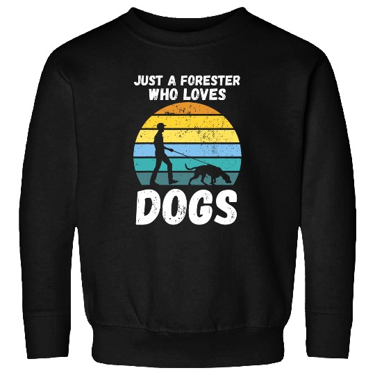 Forest Forestry Worker Dogs Forester Sweatshirts