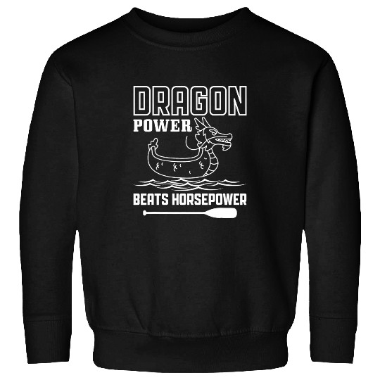 Dragon Power Beats Horsepower Dragon Boating Racing Sweatshirts