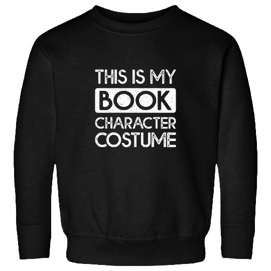 Funny This Is My Book Character Costume Halloween Sweatshirts