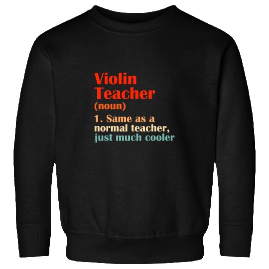 Violin Teacher Definition Retro Orchestra Player Musical Sweatshirts