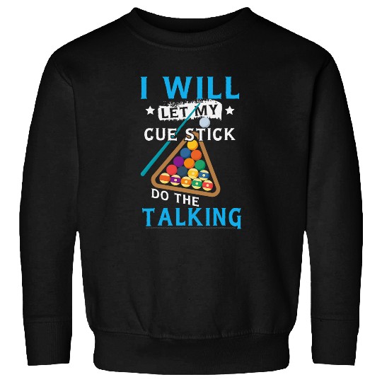 Funny Snooker Pool Billiard Saying For Billiard Lovers Sweatshirts