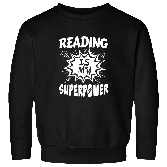 Book Reader Superpower Sweatshirts